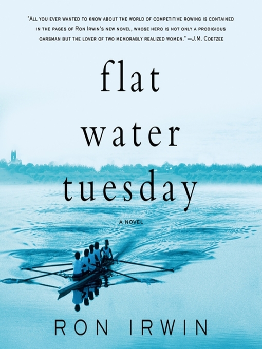 Title details for Flat Water Tuesday by Ron Irwin - Available